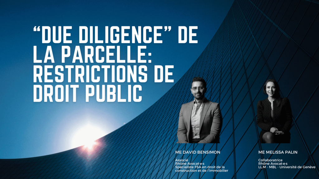 Due diligence de la parcelle : restriction de droit public